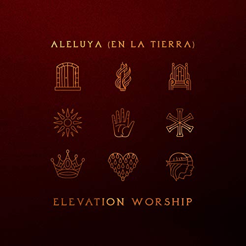 ALBUM: Elevation Worship - Aleluya (En La Tierra)