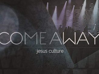 ALBUM: Jesus Culture - Come Away (Live)