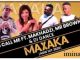 DJ Call Me – Maxaka Ft. Makhadzi, Mr Brown & DJ Dance