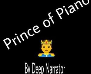 Deep Narrator – Prince of Piano