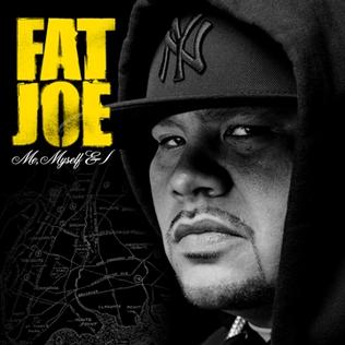 ALBUM: Fat Joe - Me, Myself & I