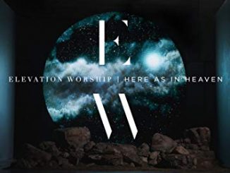 ALBUM: Elevation Worship - Here as in Heaven (Live)