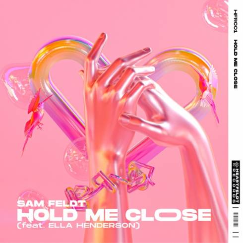 Sam Feldt Ft. Ella Henderson – Hold Me Close
