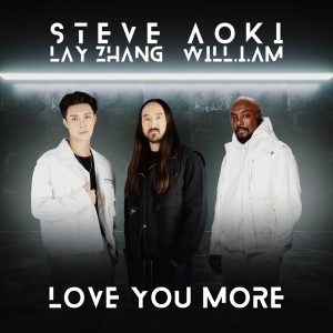 Steve Aoki – Love You More (feat. LAY & will.i.am)