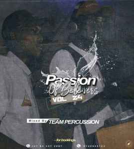 Team Percussion – Passion of Believers Vol 24 Mix