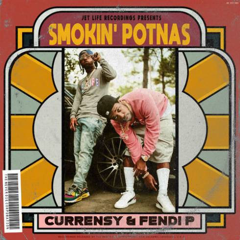 ALBUM: Curren$y & Fendi P – Smokin’ Potnas
