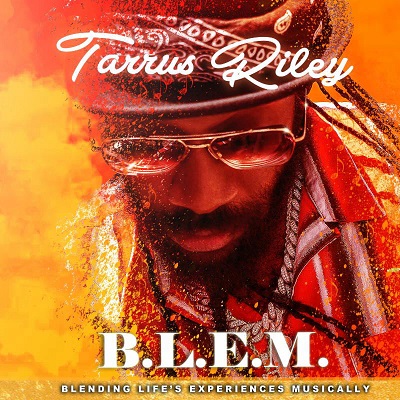EP: Tarrus Riley - B.L.E.M.