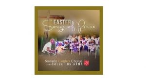 ALBUM: Soweto Central Chorus – Easter Songs of Praise (2020)