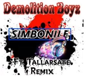 Demolition Boys – Simbonile Remix Ft. Tallarsate