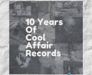 ALBUM: 10 Years Of Cool Affair Records