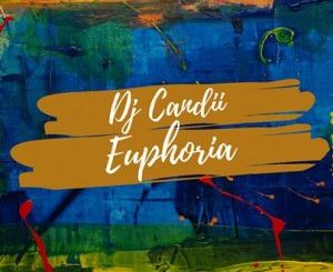 Dj Candii – Euphoria