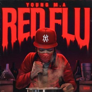 EP: Young M.A – Red Flu