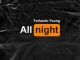 Ferlando Young – All Night