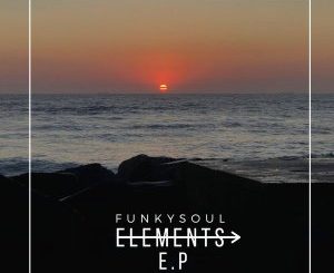 EP: FunkySoul – Elements