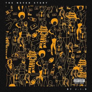 ALBUM: JID - The Never Story
