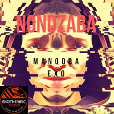 EP: Manqoba Exo – Nondzaba