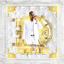ALBUM: Master p - Empire, from the Hood to Hollywood