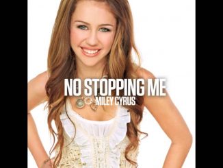 Miley Cyrus – No Stopping Me