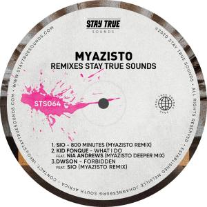 EP: Myazisto Remixes Stay True Sounds