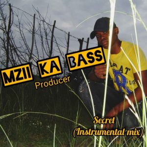 Mzi Ka Bass – Secret (Instrumental Mix)