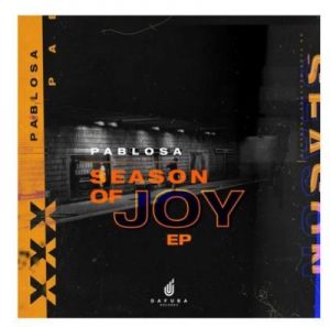 PabloSA – Season Of Joy (Afro Mix)