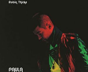 ALBUM: Robin Thicke - Paula