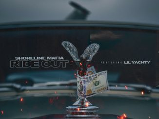 Shoreline Mafia – Ride Out (feat. Lil Yachty)