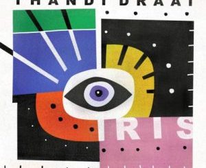 EP: Thandi Draai – Iris