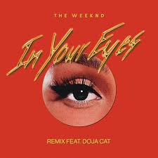 The Weeknd – In Your Eyes (Remix) Ft. Doja Cat