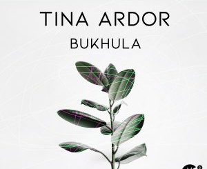 Tina Ardor – Bukhula