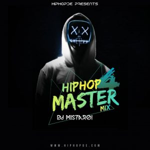 Hiphopde Ft. DJ Mistaroi – Hip Hop Mix Vol. 4