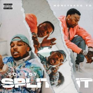 Doe Boy – Split It (feat. Moneybagg Yo)