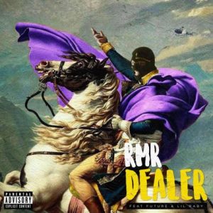 R.M.R. – DEALER (feat. Future & Lil Baby)
