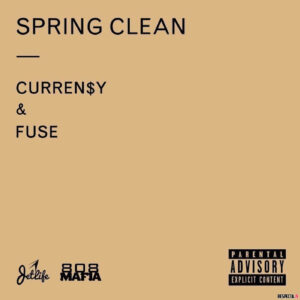 ALBUM: Curren$y & Fuse - Spring Clean