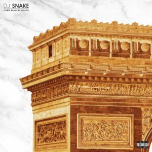 ALBUM: DJ Snake - Carte Blanche (Deluxe)