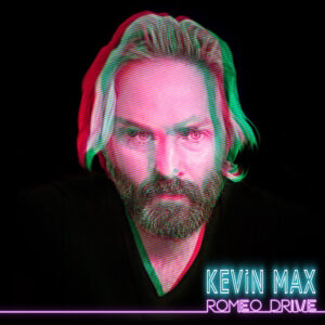 ALBUM: Kevin Max - Romeo Drive