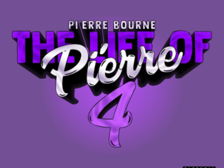 ALBUM: Pi’erre Bourne - The Life Of Pi’erre 4 (Deluxe)