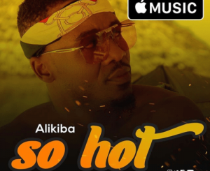 Alikiba - So Hot