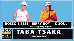 Boss E Sese, Jerry boy & K-soul - Taba Tsaka Ft. Dj Jostey & Jsoul