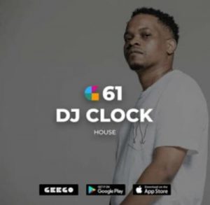 DJ Clock - GeeGo 61 Mix
