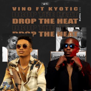 DJ Vino - Drop The Heat Mix Ft. DJ Kyotic
