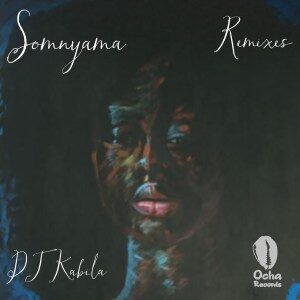 Dj Kabila – Somnyama (Manoo Remix) Ft. WendySoni
