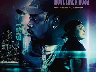Fivio Foreign – Move Like A Boss (feat. Young M.A)