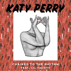 Katy Perry - Chained to the Rhythm (feat. Lil Yachty)