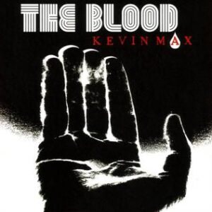 ALBUM: Kevin Max - The Blood