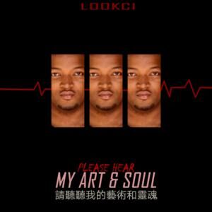 LookCi – Please Hear My Art & Soul Part 1