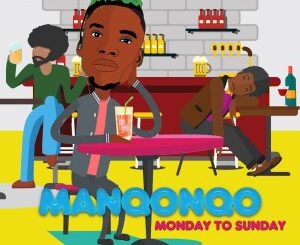 Manqonqo – Monday to Sunday