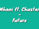 Nhani - Future Ft. Chustar