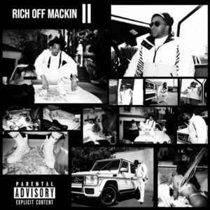ALBUM: RJmrLA & Royce The Choice - Rich Off Mackin 2