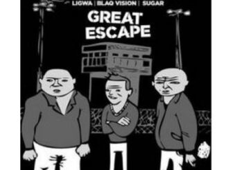 Dj Ligwa – Great Escape Ft. Blaq Vision & Sugar